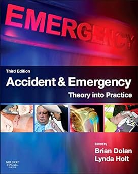 Accident and Emergency: Theory into Practice 3ed