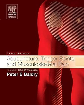 Acupuncture, Trigger Points and Musculoskeletal Pain: 3ed