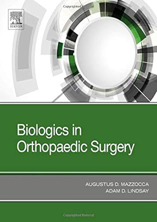 Biologics in Orthopaedic Surgery: 1ed