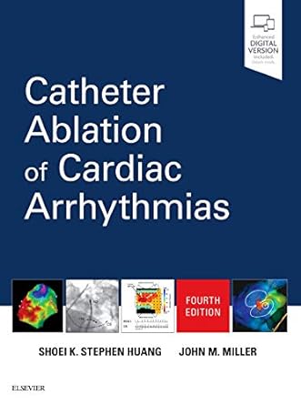 Catheter Ablation of Cardiac Arrhythmias: 4ed