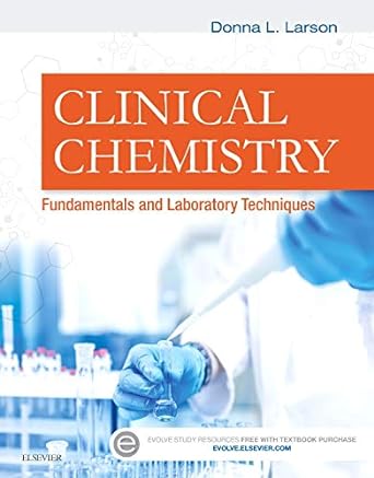 Clinical Chemistry: Fundamentals and Laboratory Techniques 1ed