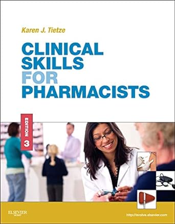 Clinical Skills for Pharmacists: A Patient-Focused Approach 3ed