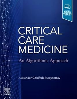 Critical Care Medicine: An Algorithmic Approach: 1ed