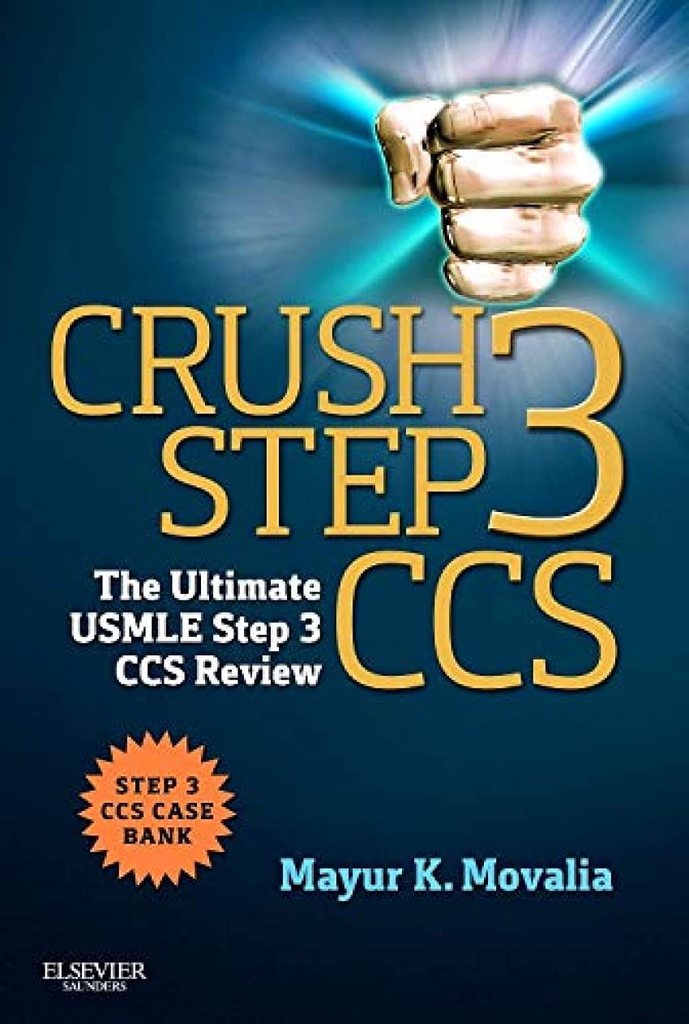 Crush Step 3 CCS: The Ultimate USMLE Step 3 CCS Review 1ed