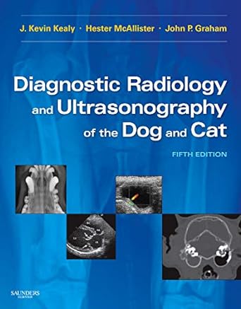 Diagnostic Radiology and Ultrasonography of the Dog and Cat: 5ed