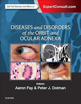 Diseases and Disorders of the Orbit and Ocular Adnexa: 1ed