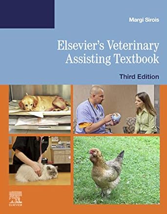 Elsevier's Veterinary Assisting Textbook: 3ed