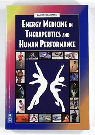 Energy Medicine in Therapeutics and Human Performance: 1ed