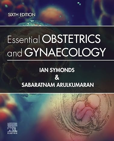 Essential Obstetrics and Gynaecology: 6ed