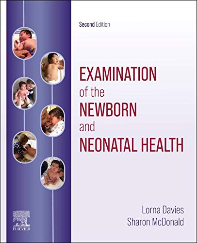 Examination of the Newborn and Neonatal Health: A Multidimensional Approach 2ed