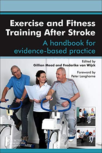 Exercise and Fitness Training After Stroke: a handbook for evidence-based practice 1ed