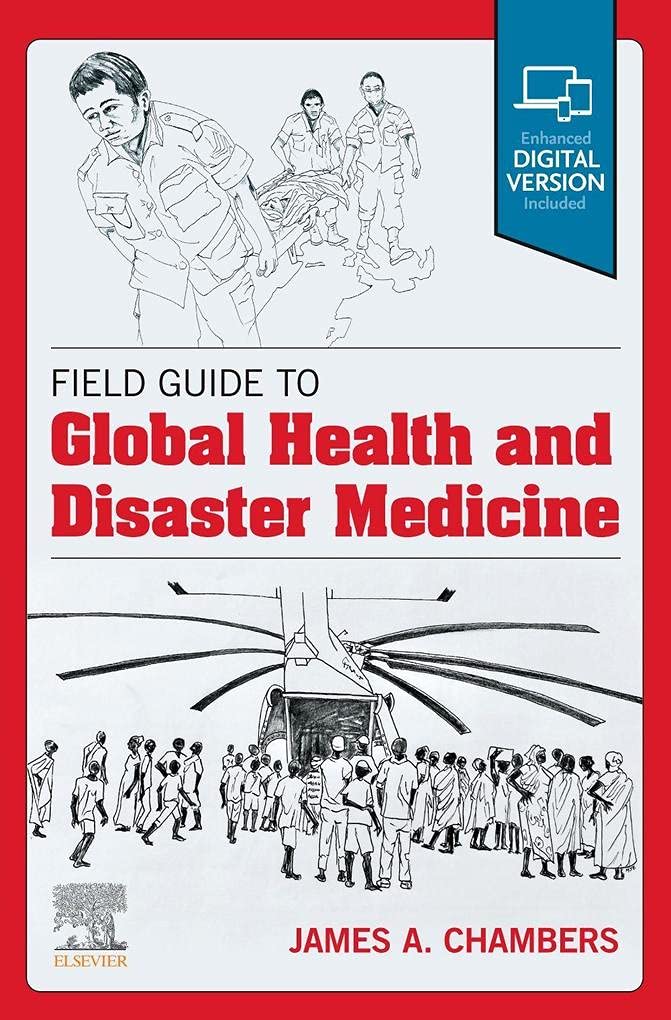 Field Guide to Global Health and Disaster Medicine: 1ed