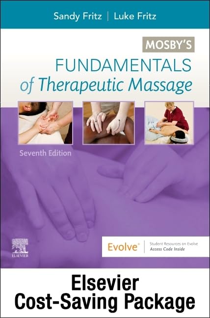 Fundamentals of Therapeutic Massage with Mosby's Essential Sciences for Therapeutic Massage 6e Package: 7ed