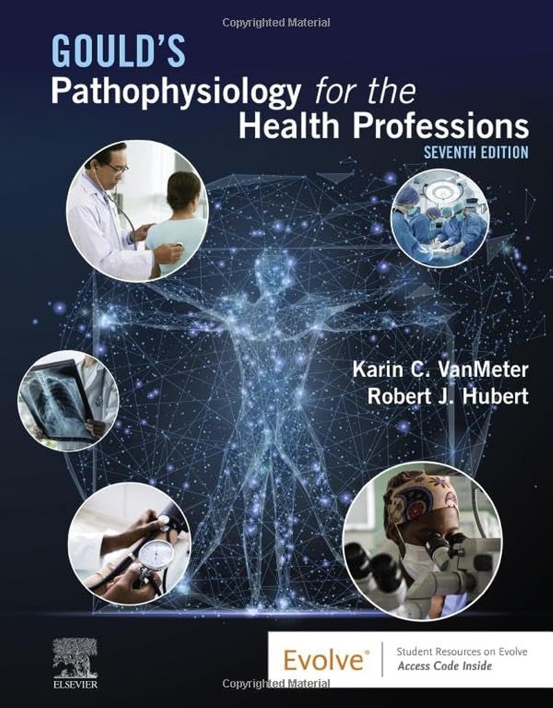 Gould's Pathophysiology for the Health Professions: 7ed