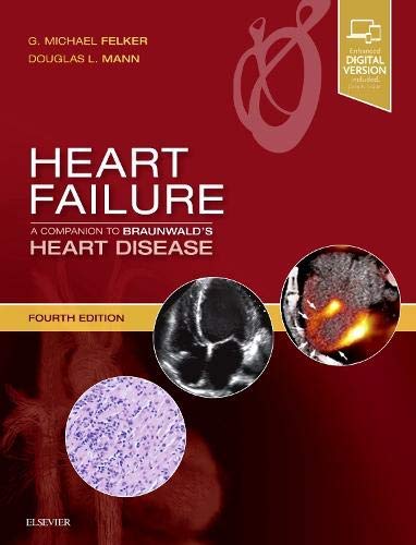 Heart Failure: A Companion to Braunwald's Heart Disease: 4ed