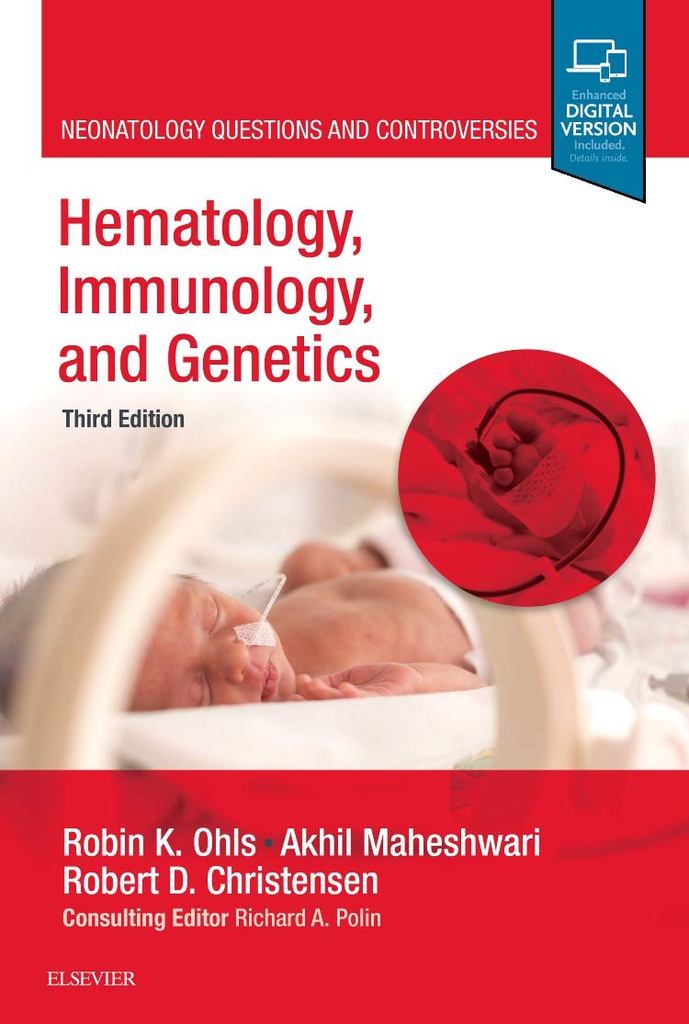 Hematology, Immunology and Genetics: Neonatology Questions and Controversies 3ed