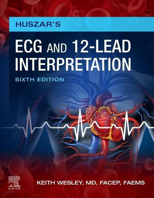 Huszar's ECG and 12-Lead Interpretation: 6ed