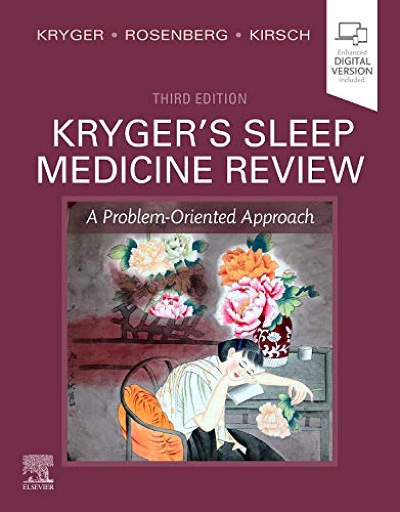 Kryger's Sleep Medicine Review: A Problem-Oriented Approach 3ed