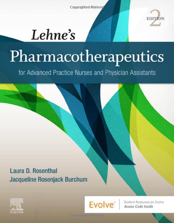 Lehne's Pharmacotherapeutics for Advanced Practice Nurses and Physician Assistants: 2ed