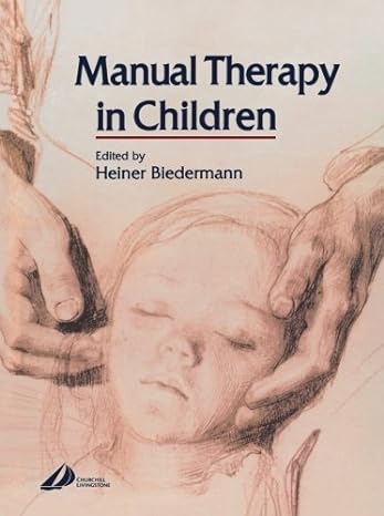 Manual Therapy in Children: 1ed