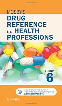 Mosby's Drug Reference for Health Professions: 6ed