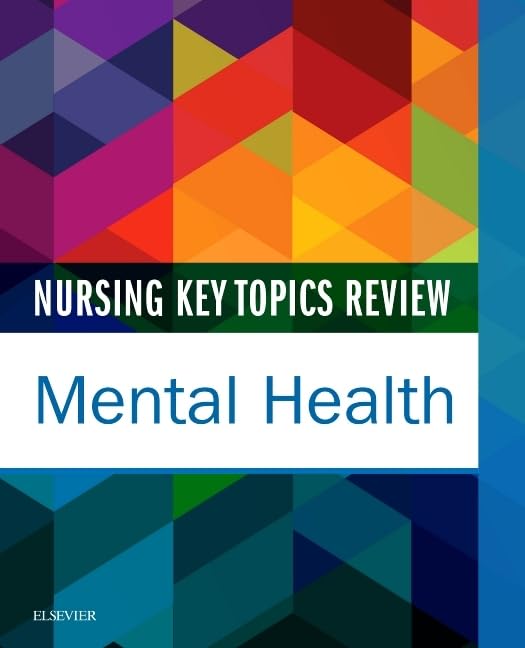 Nursing Key Topics Review: Mental Health: 1ed