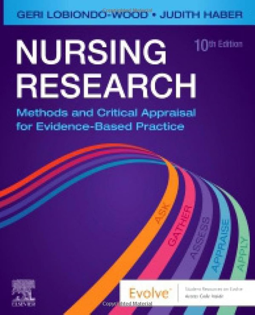 Nursing Research: Methods and Critical Appraisal for Evidence-Based Practice 10ed