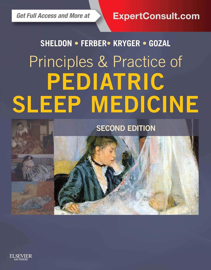 Principles and Practice of Pediatric Sleep Medicine: Expert Consult - Online and Print 2ed