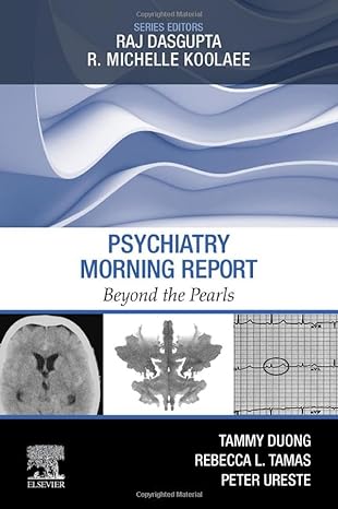 Psychiatry Morning Report: Beyond the Pearls: 1ed