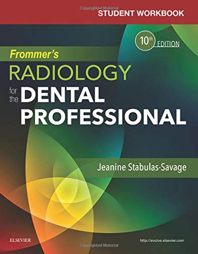 Student Workbook for Frommer's Radiology for the Dental Professional: 10ed