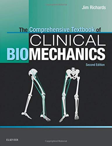 The Comprehensive Textbook of Clinical Biomechanics [no access to course]: [formerly Biomechanics in Clinic and Research] 2ed