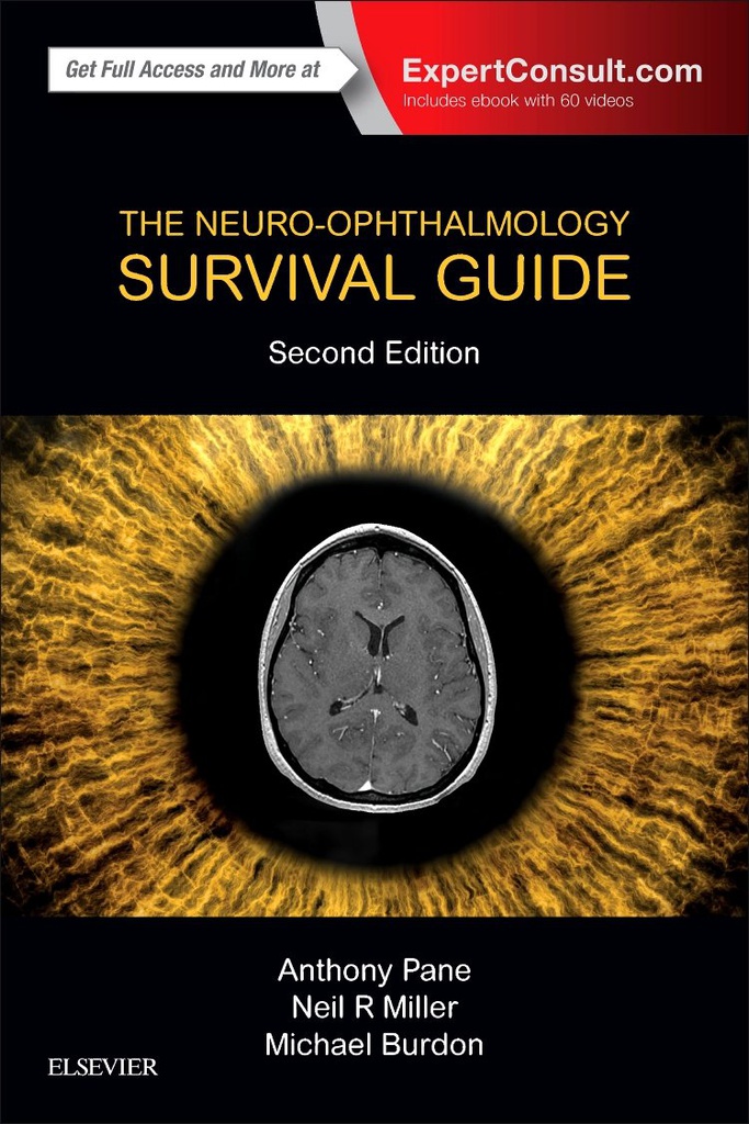 The Neuro-Ophthalmology Survival Guide: 2ed