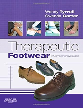 Therapeutic Footwear: A Comprehensive Guide 1ed