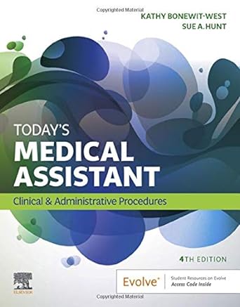 Today's Medical Assistant: Clinical and Administrative Procedures 4ed