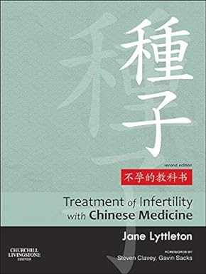 Treatment of Infertility with Chinese Medicine: 2ed