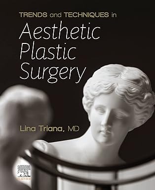 Trends and Techniques in Aesthetic Plastic Surgery: 1ed