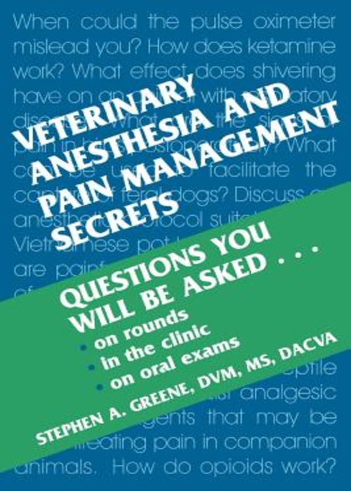 Veterinary Anesthesia and Pain Management Secrets: 1ed