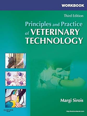 Workbook for Principles and Practice of Veterinary Technology: 3ed