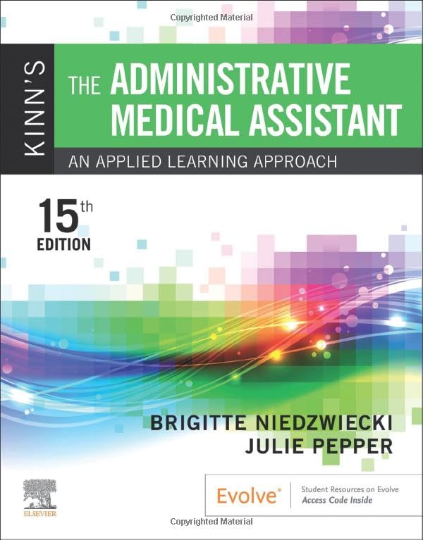 Kinn's The Administrative Medical Assistant: An Applied Learning Approach 15ed