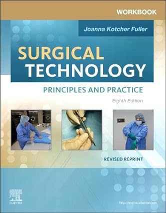 Workbook for Surgical Technology Revised Reprint: Principles and Practice 8ed