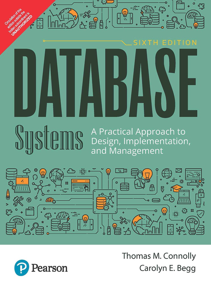 Database Systems: A Practical Approach to Design, Implementation, and Management, 6e