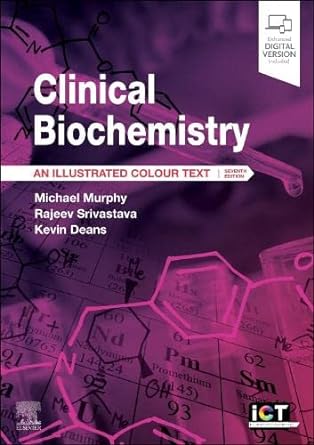 Clinical Biochemistry: An Illustrated Colour Text 7ed