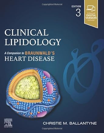 Clinical Lipidology: A Companion to Braunwald’s Heart Disease 3ed