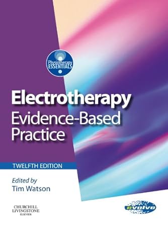 Electrotherapy: evidence-based practice 12ed