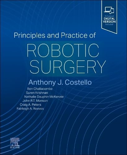 Principles and Practice of Robotic Surgery: 1ed