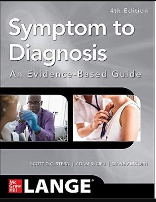 SYMPTOM TO DIAGNOSIS AN EVIDENCE BASED GDE (IE)