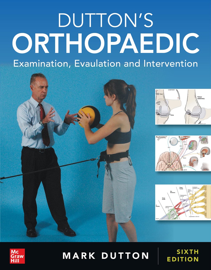 DUTTON'S ORTHOPAEDIC: EXAMINATION, EVALUATION & INTERVENTION