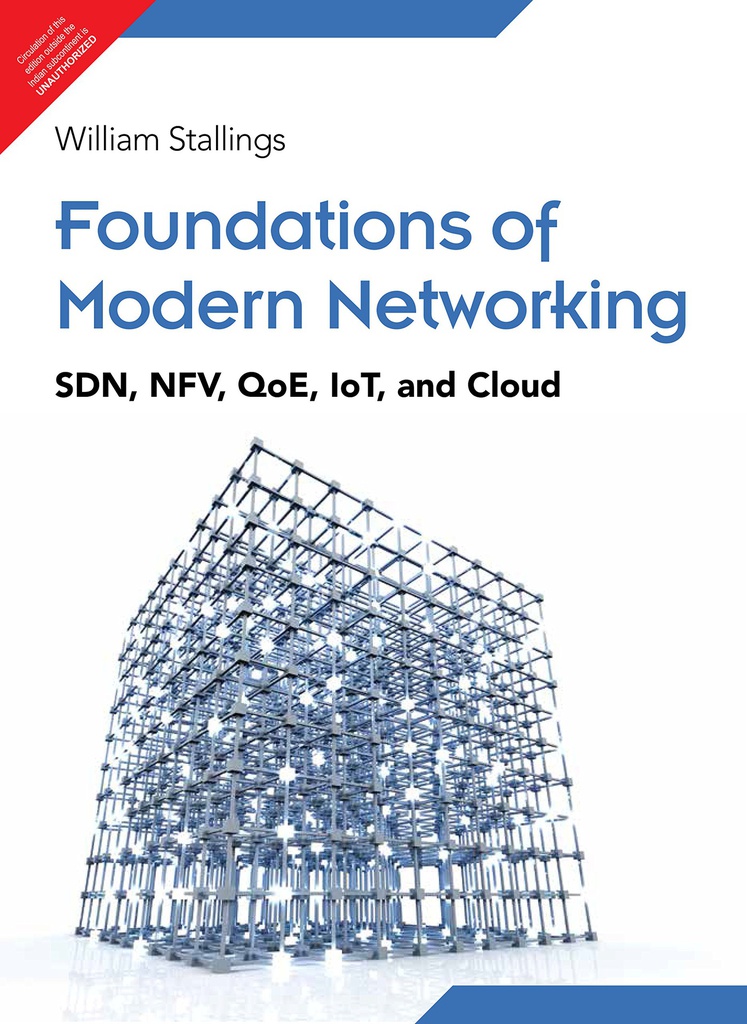 Foundations of Modern Networking: SDN, NFV, QoE, IoT, and Cloud, 1/e