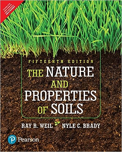 The Nature and Properties of Soils, 15e