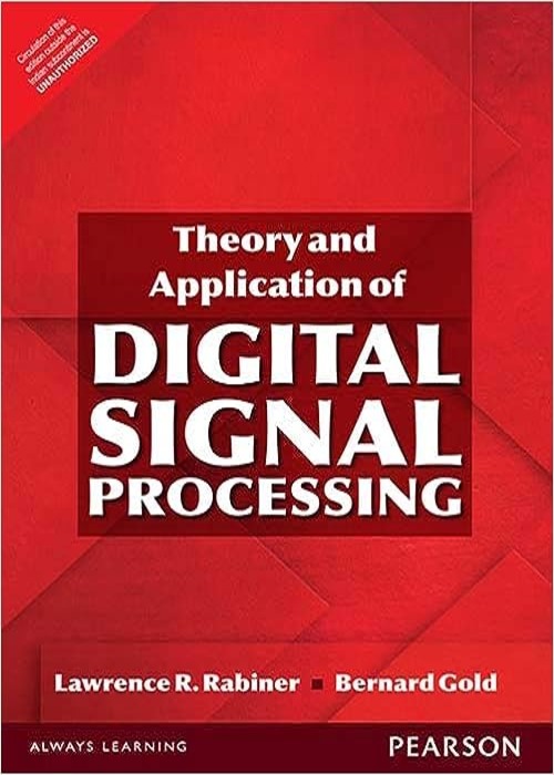 Theory and Application of Digital Signal Processing,, 1/e